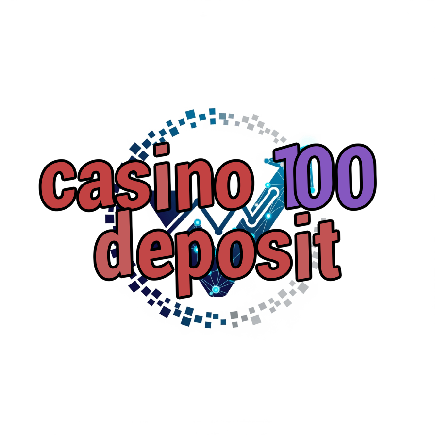 casino 100 deposit